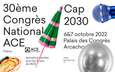 30ème Congrès National de l’ACE – 6&7 octobre 2022 – Arcachon