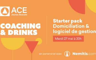 Coaching & Drink – Afterwork ACE Jeunes Avocats Paris « Domiciliation & logiciel de gestion » – Mardi 27 mai 2025 (à 20h)