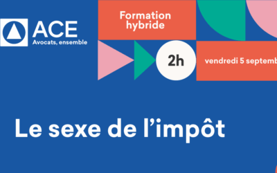 Formation hybride  “ Le sexe de l’impôt ” le Vendredi 5 septembre 2025