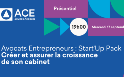 Formation présentielle « Avocats Entrepreneurs : Strat’Up Pack, créer et assurer la croissance de son cabinet » – Mercredi 17 septembre 2025 de 19h à 21h