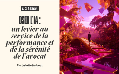 La revue de l’ACE n°164 – Dossier – Oser l’IA : un levier au service de la performance et de la sérénité de l’avocat