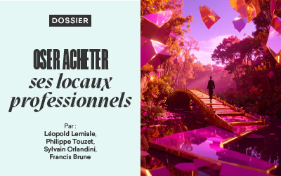 La revue de l’ACE n°164 – Dossier – OSER ACHETER SES LOCAUX PROFESSIONNELS