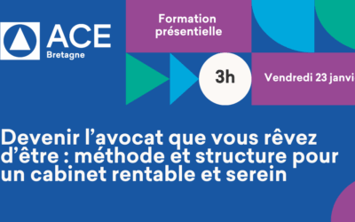 Formation présentelle « Devenir l’avocat que vous rêvez d’être : méthode et structure pour un cabinet rentable et serein », le 23 janvier 2026