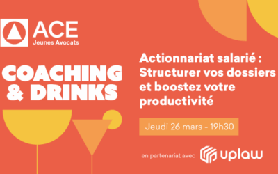 Coaching & Drinks : Actionnariat salarié : Structurer vos dossiers et boostez votre productivité – le 19 mars à 19h30