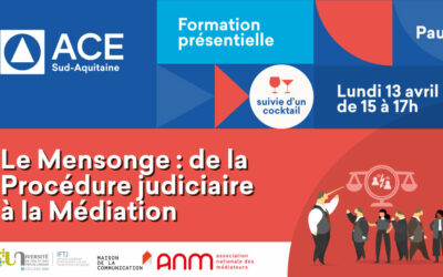 Formation présentielle « Le Mensonge : de la Procédure judiciaire à la Médiation » le 13 avril à Pau