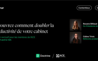 ACE x Doctrine Découvrez comment doubler la productivité de votre cabinet Mercredi 21 avril de 12h à 13h