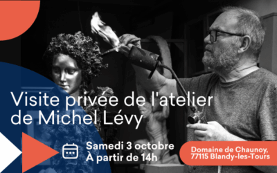 Visite privée de l&rsquo;atelier de Michel Lévy, le 3 octobre 2026 à 14h au Domaine de Chaunoy, Blandy-les-Tours
