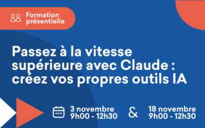 Formation présentielle ACE Ile de France Ouest « Passer à la vitesse supérieure avec Claude : créez vos propres outils IA » – 3 et 18 novembre 2026 à Nanterre