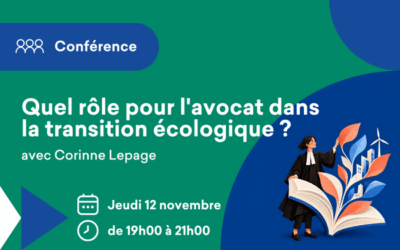 Formation présentielle « Quel rôle pour l&rsquo;avocat dans la transition écologique ? » le 12 novembre 2026 de 19h à 21h à la Maison des Avocats de Paris 17e