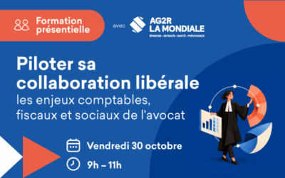 Formation présentielle « Piloter sa collaboration libérale : les enjeux comptables, fiscaux et sociaux de l&rsquo;avocat » le 30 octobre 2026 de 09h00 à 11h00 à Rennes