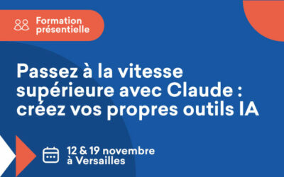 Formation présentielle ACE Ile de France Ouest « Passer à la vitesse supérieure avec Claude : créez vos propres outils IA » – 12 et 19 novembre 2026 à Versailles